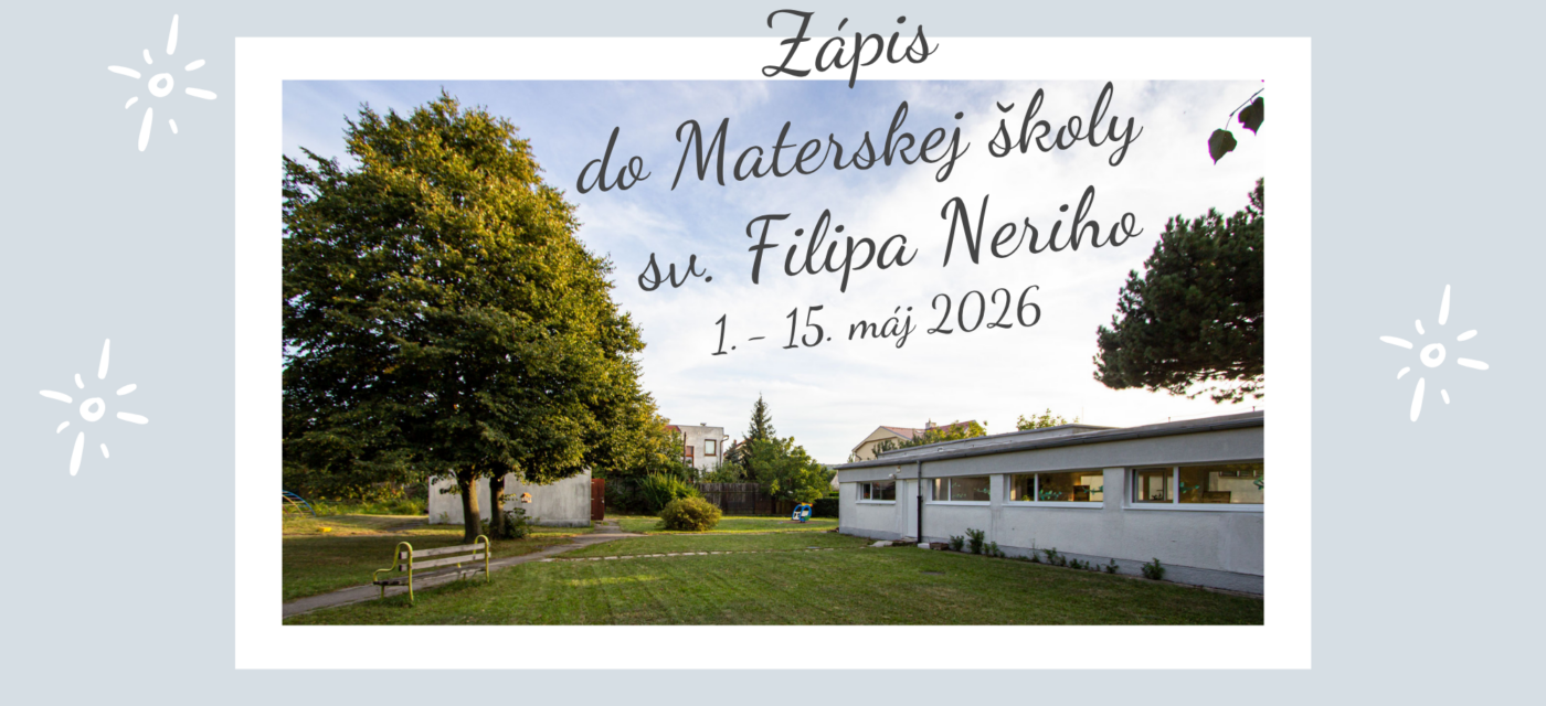Zápis detí do Materskej školy sv. Filipa Neriho na školský rok 2026/2027